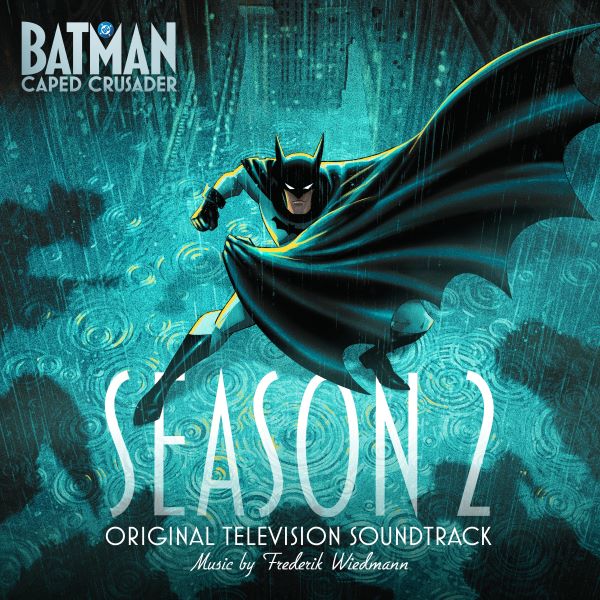 Batman Caped Crusader - Season 2 (Original Television Soundtrack)